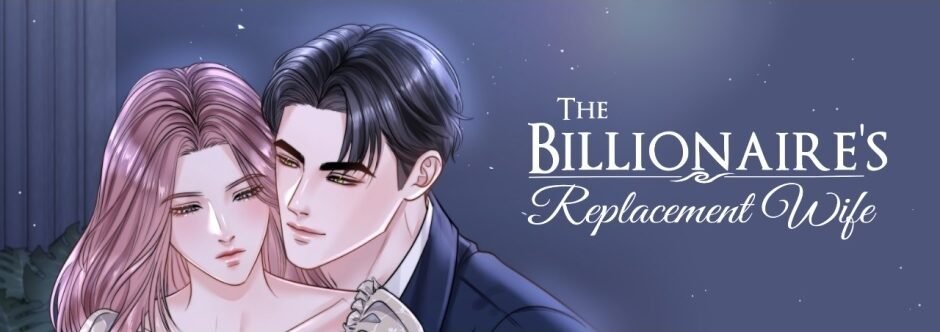 The Billionaire’s Replacement Wife
